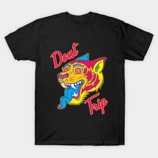 Don't Trip T-Shirt